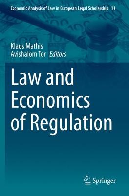 Law and Economics of Regulation 2021 ed.