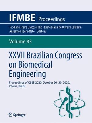 XXVII Brazilian Congress on Biomedical Engineering: Proceedings of CBEB 2020, October 26-30, 2020, Vitoria, Brazil