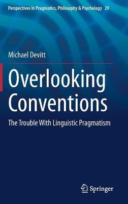 Overlooking Conventions: The Trouble With Linguistic Pragmatism
