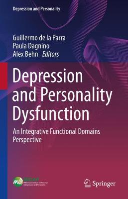 Depression and Personality Dysfunction: An Integrative Functional Domains Perspective