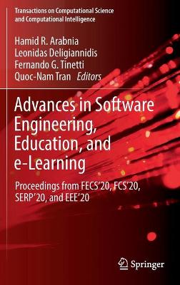 Advances in Software Engineering, Education, and e-Learning: Proceedings from FECS'20, FCS'20, SERP'20, and EEE'20 2021 ed.
