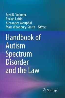 Handbook of Autism Spectrum Disorder and the Law 2021 ed.