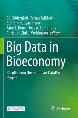Big Data in Bioeconomy: Results from the European DataBio Project 2021 ed.