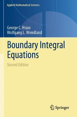 Boundary Integral Equations Second Edition 2021