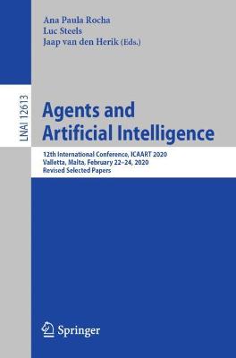 Agents and Artificial Intelligence: 12th International Conference, ICAART 2020, Valletta, Malta, February 22-24, 2020, Revised Selected Papers