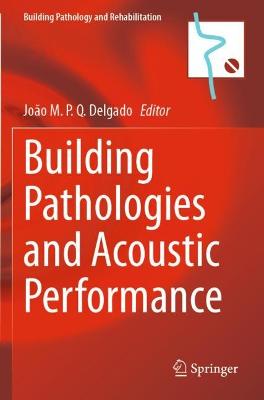 Building Pathologies and Acoustic Performance 2021 ed.