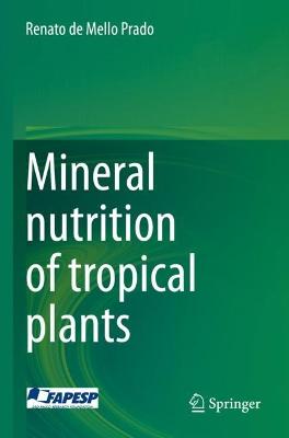 Mineral nutrition of tropical plants 2021 ed.