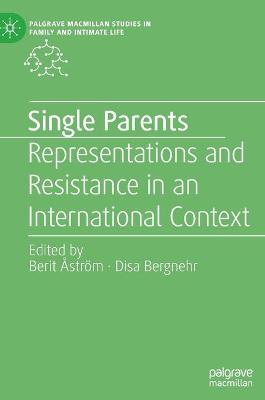 Single Parents: Representations and Resistance in an International Context 2021 ed.