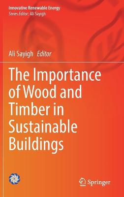 Importance of Wood and Timber in Sustainable Buildings 2022 ed.