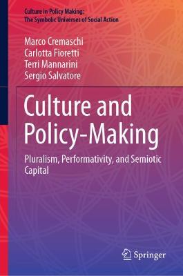 Culture and Policy-Making: Pluralism, Performativity, and Semiotic Capital