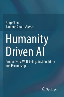 Humanity Driven AI: Productivity, Well-being, Sustainability and Partnership 2022 ed.