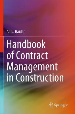Handbook of Contract Management in Construction 2021 ed.