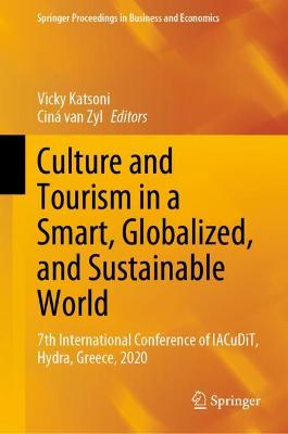 Culture and Tourism in a Smart, Globalized, and Sustainable World: 7th International Conference of IACuDiT, Hydra, Greece, 2020