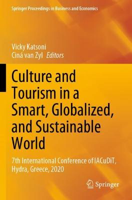 Culture and Tourism in a Smart, Globalized, and Sustainable World: 7th International Conference of IACuDiT, Hydra, Greece, 2020 2021 ed.