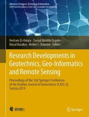 Research Developments in Geotechnics, Geo-Informatics and Remote Sensing: Proceedings of the 2nd Springer Conference of the Arabian Journal of Geosciences (CAJG-2), Tunisia 2019