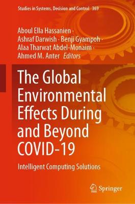 Global Environmental Effects During and Beyond COVID-19: Intelligent Computing Solutions