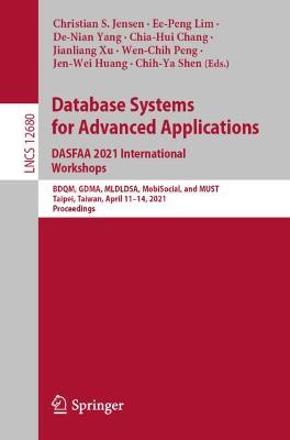 Database Systems for Advanced Applications. DASFAA 2021 International Workshops: BDQM, GDMA, MLDLDSA, MobiSocial, and MUST, Taipei, Taiwan, April 11-14, 2021, Proceedings