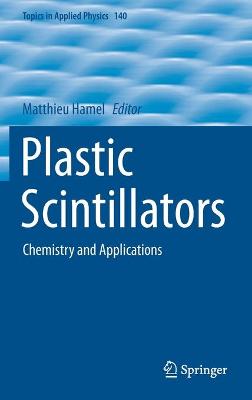 Plastic Scintillators: Chemistry and Applications