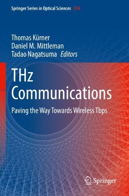 THz Communications: Paving the Way Towards Wireless Tbps 1st ed. 2022
