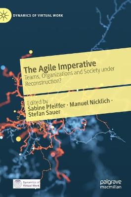Agile Imperative : Teams, Organizations and Society under Reconstruction?