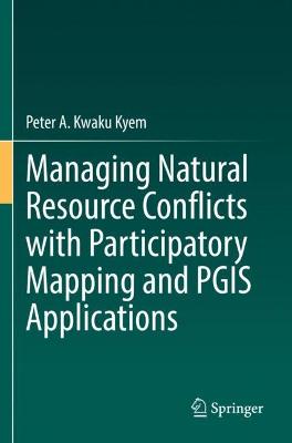 Managing Natural Resource Conflicts with Participatory Mapping and PGIS  Applications 2021 ed.
