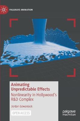 Animating Unpredictable Effects: Nonlinearity in Hollywood's R&D Complex