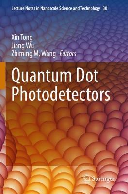 Quantum Dot Photodetectors 2021 ed.