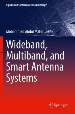 Wideband, Multiband, and Smart Antenna Systems 2021 ed.