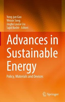 Advances in Sustainable Energy: Policy, Materials and Devices 2021 ed.