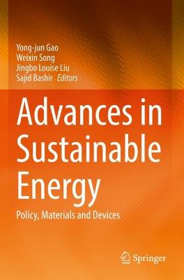 Advances in Sustainable Energy: Policy, Materials and Devices 2021 ed.