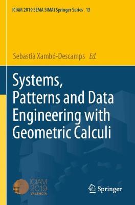 Systems, Patterns and Data Engineering with Geometric Calculi 2021 ed.