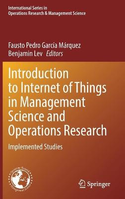Introduction to Internet of Things in Management Science and Operations Research: Implemented Studies