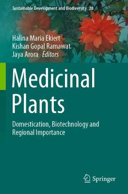 Medicinal Plants: Domestication, Biotechnology and Regional Importance 2021 ed.