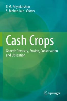 Cash Crops: Genetic Diversity, Erosion, Conservation and Utilization 2022 ed.