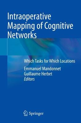 Intraoperative Mapping of Cognitive Networks: Which Tasks for Which Locations 2021 ed.