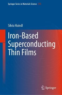 Iron-Based Superconducting Thin Films 1st ed. 2021
