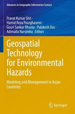 Geospatial Technology for Environmental Hazards: Modeling and Management in Asian Countries 2022 ed.