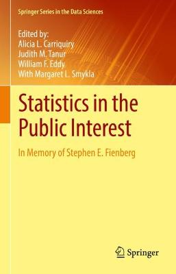 Statistics in the Public Interest: In Memory of Stephen E. Fienberg 2021 ed.
