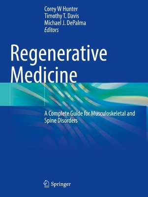 Regenerative Medicine: A Complete Guide for Musculoskeletal and Spine Disorders 2023 ed.
