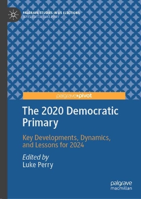 2020 Democratic Primary: Key Developments, Dynamics, and Lessons for 2024