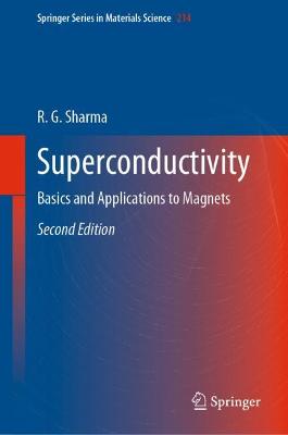 Superconductivity: Basics and Applications to Magnets Second Edition 2021