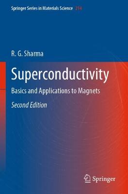 Superconductivity: Basics and Applications to Magnets Second Edition 2021