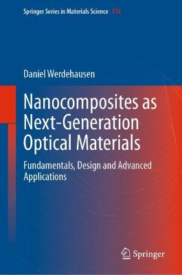 Nanocomposites as Next-Generation Optical Materials: Fundamentals, Design and Advanced Applications