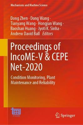 Proceedings of IncoME-V & CEPE Net-2020: Condition Monitoring, Plant Maintenance and Reliability