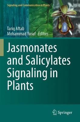Jasmonates and Salicylates Signaling in Plants 2021 ed.