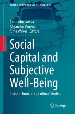 Social Capital and Subjective Well-Being: Insights from Cross-Cultural Studies