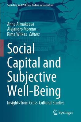 Social Capital and Subjective Well-Being: Insights from Cross-Cultural Studies 2021 ed.