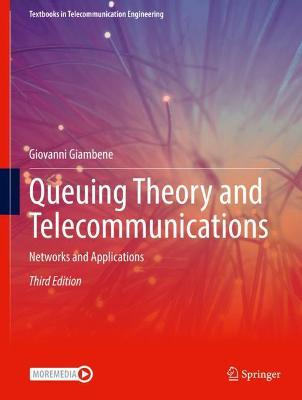 Queuing Theory and Telecommunications: Networks and Applications