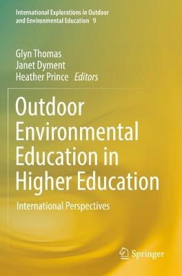 Outdoor Environmental Education in Higher Education: International Perspectives 2021 ed.