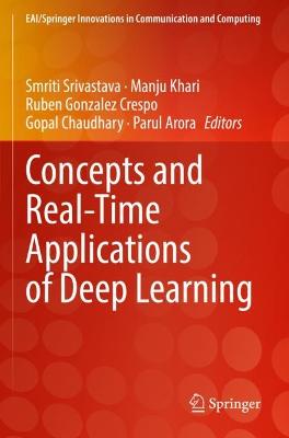 Concepts and Real-Time Applications of Deep Learning 2021 ed.